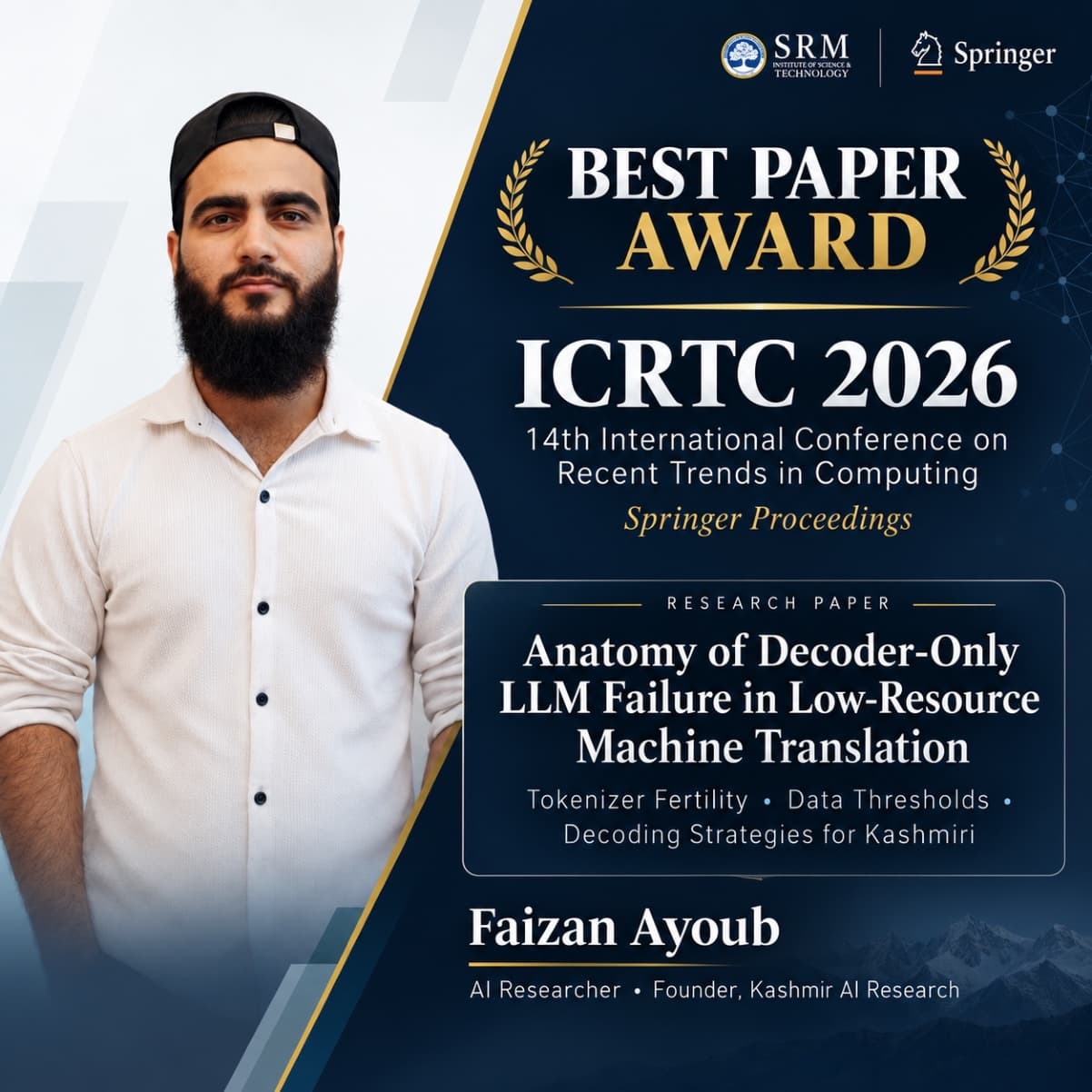Best Paper Award, ICRTC-2026 — Faizan Ayoub, Anatomy of Decoder-Only LLM Failure in Low-Resource Machine Translation